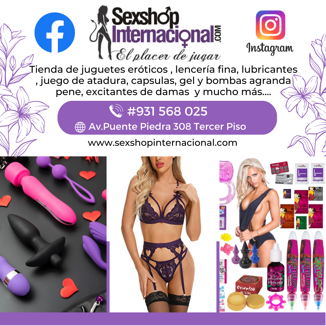 TIENDA EROTICA SEXSHOP LIMA NORTE Y SUR PROVINCIA CEL 931568025